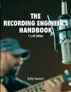 The Recording Engineer's Handbook 4th Edition