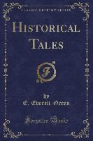 Historical Tales (Classic Reprint)