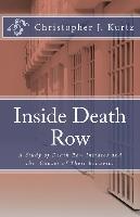 Inside Death Row: A Study of Death Row Inmates and the Causes of Their Behavior