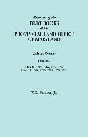 Abstracts of the Debt Books of the Provincial Land Office of Maryland. Calvert County, Volume II. Liber 11