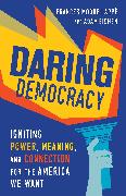 Daring Democracy