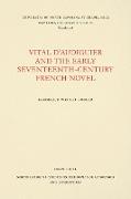 Vital d'Audiguier and the Early Seventeenth-Century French Novel