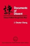 Documents of Dissent: Chinese Political Thought Since Mao Volume 230