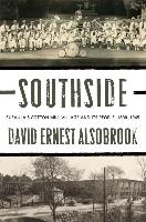Southside: Eufaula's Cotton Mill Village and Its People, 1890-1945