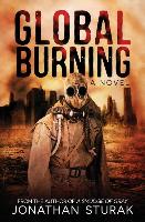 Global Burning: A Post-Apocalyptic Novel