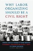 Labor Organizing as a Civil Right