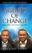 Agents of Change: Arise, Shine, Your Light Has Come!