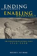 Ending Autocracy, Enabling Democracy