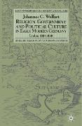 Religion, Government and Political Culture in Early Modern Germany