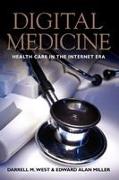 Digital Medicine: Health Care in the Internet Era