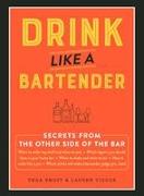 Drink Like a Bartender