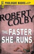 The Faster She Runs