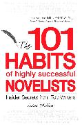 101 Habits of Highly Successful Novelists