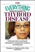 The Everything Health Guide To Thyroid Disease
