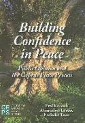 Building Confidence in Peace: Public Opinion and the Cyprus Peace Process