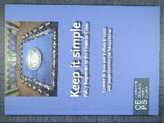 Keep It Simple: Policy Responses to the Financial Crisis