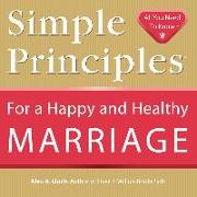 Simple Principles for a Happy & Healthy Marriage