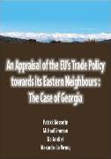 An Appraisal of the Eu's Trade Policy Towards Its Eastern Neighbours: The Case of Georgia