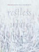 Restless White Fields