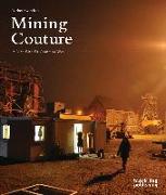 Mining Couture: A Manifesto for Common Wear