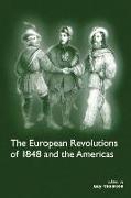 The European Revolutions of 1848 and the Americas