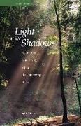 LIGHT IN THE SHADOWS 2/E