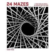 24 Mazes: A Book of Artistic Puzzles