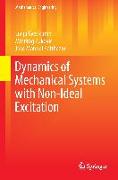 Dynamics of Mechanical Systems with Non-Ideal Excitation