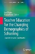 Teacher Education for the Changing Demographics of Schooling