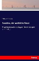 Faustine, der weibliche Faust