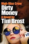 High-Rise Crew: Dirty Money: A cyber crime adventure novel