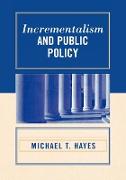 Incrementalism and Public Policy