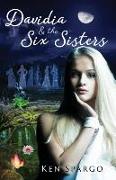 Davidia & the Six Sisters
