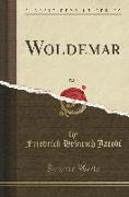 Woldemar, Vol. 2 (Classic Reprint)