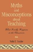 Myths and Misconceptions about Teaching