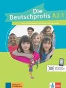 Die Deutschprofis A2.1. Kurs- und Übungsbuch + Audios und Clips online