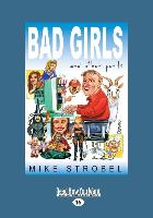 BAD GIRLS & OTHER PERILS (LARG