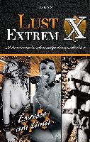 Lust Extrem - Band 2: Exzesse am Limit!
