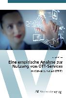 Eine empirische Analyse zur Nutzung von OTT-Services