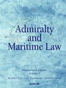 Admiralty and Maritime Law Volume 2