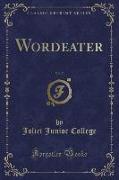 Wordeater, Vol. 7 (Classic Reprint)