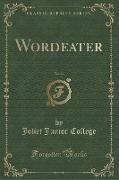 Wordeater, Vol. 28 (Classic Reprint)