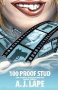100 Proof Stud: Book 3 of the Darcy Walker Series