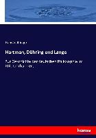Hartman, Dühring und Lange