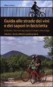 Guida alle strade dei vini e dei sapori in bicicletta in Veneto, Friuli-Venezia Giulia e Trentino-Alto Adige