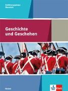 Geschichte und Geschehen. Schülerbuch Einführungsphase. Ausgabe Hessen. Gymnasium ab 2017