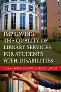 Improving the Quality of Library Services for Students with Disabilities