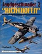 Jagdgeschwader 2 Richthofen:: A Photographic History
