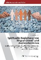 Spirituelle Begleitung von Migrantinnen und Asylwerberinnen