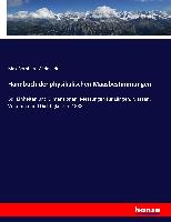 Handbuch der physikalischen Maasbestimmungen